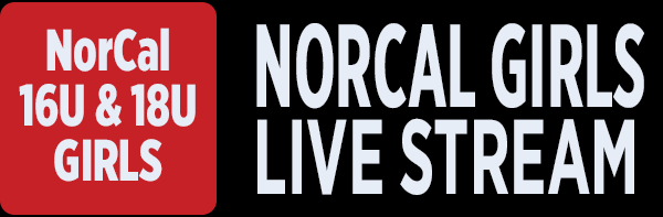 NorCal 16U & 18U Girls Live Stream
